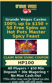 100% up to $150 + 50 Free Spins on Hot Pots Master Spicy Feast for All Players 100% up to $150 + 50 Free Spins on Hot Pots Master Spicy Feast for All Players
