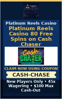 Platinum Reels Casino 80 Free Spins on Cash Chaser Platinum Reels Casino 80 Free Spins on Cash Chaser